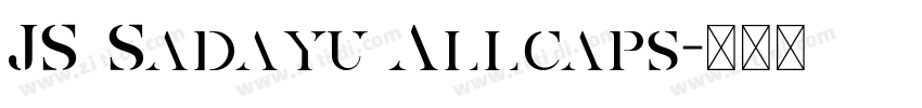 JS Sadayu Allcaps字体转换